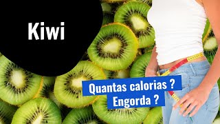 Quantas calorias tem Kiwi Será que engorda [upl. by Fletcher36]