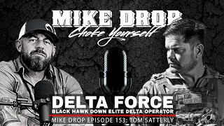 Black Hawk Down Delta Force Operator Tom Satterly  Mike Ritland Podcast Episode 153 [upl. by Kolosick738]