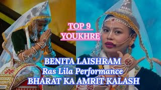 Benita Laishram Latest Performances  Top 9 Youkhre  Bharat ka Amrit Kalash [upl. by Allison]