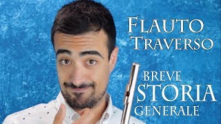 FLAUTO TRAVERSO  breve storia generale [upl. by Zalea]