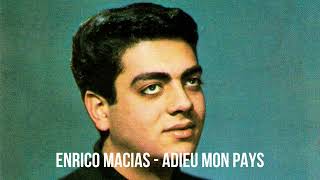 Enrico Macias  Adieu mon pays  French  Oldies [upl. by Thay]