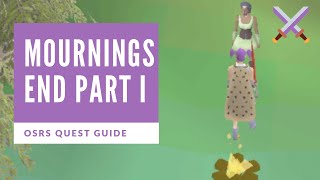 Mournings End Part 1  Quest Guide  OSRS 2007 [upl. by Ephrayim848]