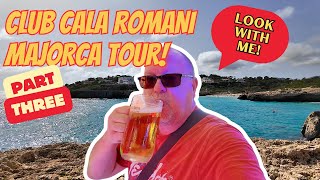 Club Cala Romani Majorca Holiday Vlog Part 3  The Tour  Calas De Mallorca [upl. by Johanna878]