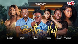 💛BITTER HALF💚 OFFICIAL TRAILER FT 3940KYEKYEKUAaRON ADATSIJESSICASANDRAKAFUI [upl. by Cirillo]