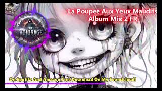 DJ VoidRage  La Poupee Aux Yeux Maudits [upl. by Enelym147]