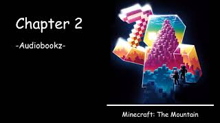 Minecraft The Mountain  Chapter 2 Audiobook [upl. by Reamonn492]