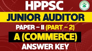 HPPSC Junior Auditor Paper 2 Part 2 A Commerce Answer key  Date 29092024  CivilsTap Himachal [upl. by Fairlie]