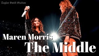 Maren Morris  The Middle ft Taylor Swift Live at reputation Stadium Tour Dallas [upl. by Simson175]