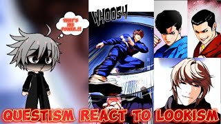 Questism React to Lookism part 1  Gacha club  Lookism [upl. by Idner]