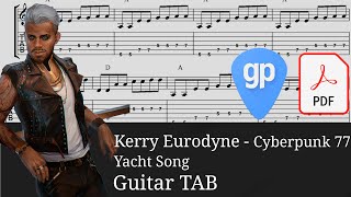 Cyberpunk 77 Soundtrack  Kerry Eurodyne  Yacht Song Guitar Tabs TABS [upl. by Geesey]