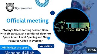 Tiger Pro Space new update meeting Level opening date anousement with owner of Tiger Pro [upl. by Horst]