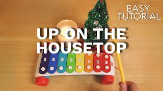 How to play Up on the Housetop on xylophone [upl. by Dyun]