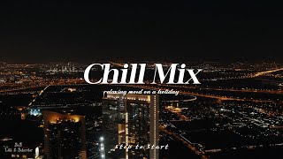 Playlist Chill RampBSoul Music Mix  only good vibe [upl. by Marou]