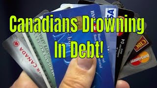 Canadians are Drowning in Debt  To Maintain a Basic Middle Class Middle Class Lifestyle [upl. by Otreblide]