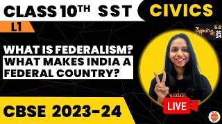 What is Federalism  What Makes India a Federal Country CBSE Class 10 Civics NCERT 10th SST Ch2 [upl. by Daraj]