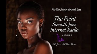 The Point Smooth Jazz Internet Radio 071223 [upl. by Ynaffit]