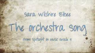 The Orchestra Song Sara Wilshire Bibee [upl. by Leshia]