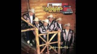 Los Traileros Del Norte Los Ojos De Pancha [upl. by Frodine]