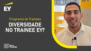 SERÁ QUE EXISTE DIVERSIDADE NO TRAINEE EY [upl. by Ashely]