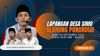 LIVE GUS IQDAM amp HADROH PUSAT SABILU TAUBAH 04 SEPTEMBER 2024 DI LAPANGAN SIMO KEC SLAHUNG PONOROGO [upl. by Benedick]