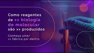 Como reagentes de biologia de molecular são produzidos conheça uma fábrica por dentro [upl. by Kilroy493]