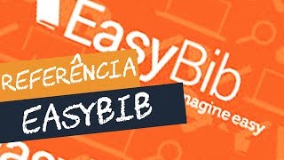 GERADOR DE REFERÊNCIAS EASYBIB [upl. by Sabra]