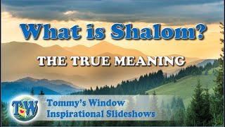 What is Shalom  Tommys Window [upl. by Gardas]