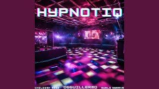 Hypnotiq feat OGguillermo amp Childish Mess [upl. by Malia]