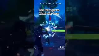 Pov When youre friend after loses fortnite viralvideo shorts subscribe [upl. by Leunam]