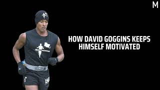 How David Goggins Keeps Himself Motivated [upl. by Ruzich258]