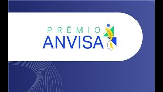 Prêmio Anvisa 2024 [upl. by Ludmilla605]