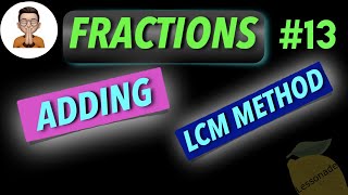 11 plus maths fractionsAdding fractions using LCM Method  Lessonade [upl. by Ahsatsan]