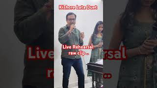 LIVE REHEARSAL  RAW CLIP  KISHORE LATA DUET PARDESIYA YE SACH HAI PIYA  kishorekumar Lata [upl. by Fried616]