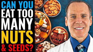 🌰What Happens If You Eat Too Many Seeds and Nuts  The Nutritarian Diet  Dr Joel Fuhrman [upl. by Kidder]