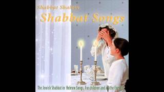 Song For Friday night Shabbat Songs [upl. by Aihtiekal]