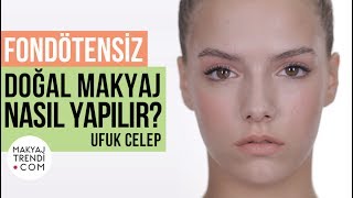 FONDÖTENSİZ MAKYAJ NASIL YAPILIR makyaj nars [upl. by Eberhard616]