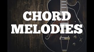 How to Create Chord Melodies [upl. by Rosabella458]