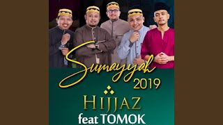 Sumayyah 2019 feat Tomok [upl. by Eerat935]