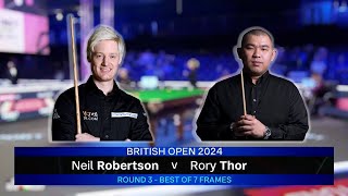 Neil Robertson vs Rory Thor BRITISH OPEN 2024 ROUND 3 [upl. by Jermain]