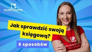 Jak sprawdzić swoją księgową  6 sposobów solidnaksiegowapl [upl. by Arimas]