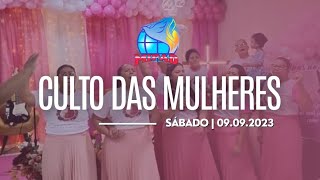 CULTO DAS MULHERES  09092023 [upl. by Alethia]