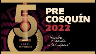 PRE COSQUIN 2022 Certamen Para Nuevos Valores [upl. by Nitnerb]