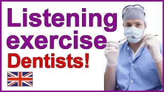 English listening exercise  Dentists [upl. by Dixil]