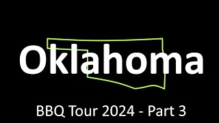 BBQ Tour 2024  Part 3 Oklahoma [upl. by Weinreb]