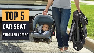 Best Car Seat Stroller Combo 2024  Top 5 Picks [upl. by Suzie429]