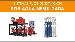 SISTEMAS FIJOS DE EXTINCION POR AGUA NEBULIZADA [upl. by Tnomyar]