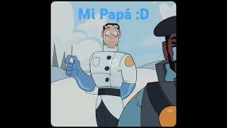 Medic mi papá D tf2 D xd [upl. by Guendolen146]