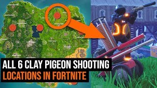 ALL 6 Clay Pigeon Shooting Locations in Fortnite [upl. by Latyrc967]