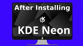 15 Things to do after installing KDE neon 2021 [upl. by Vada]