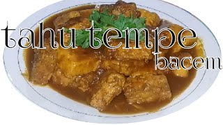 resep tempe tahu bacem [upl. by Horatia]